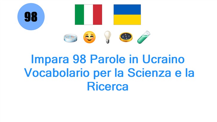 Impara 98 Parole in Ucraino: Vocabolario per la Scienza e la Ricerca